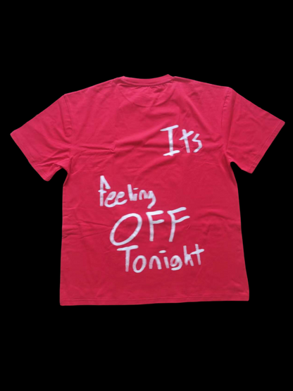 Its Feeling Off Tonight shirt